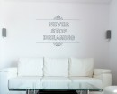 Never Stop Dreaming Quotes Wall Decal Motivational Vinyl Art Stickers